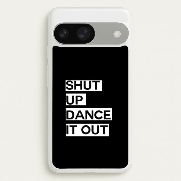Shut Up Dance It Out - Grey's  - Greys Anatomy Phone Case for Google Pixel 9 / 9 Pro