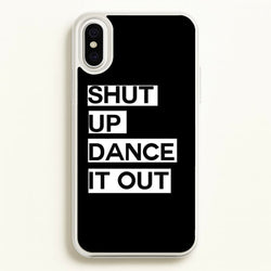 Shut Up Dance It Out - Grey's  - Greys Anatomy Phone Case for iPhone XS Max