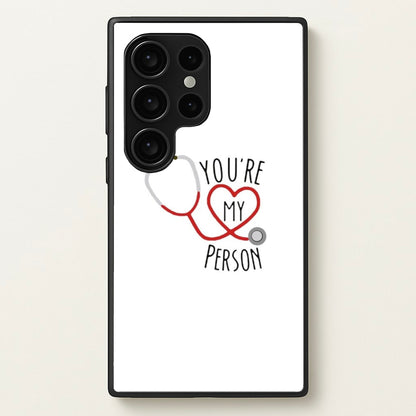 You're My Person - Grey's  - Greys Anatomy Phone Case for Galaxy S24 Ultra