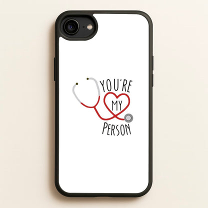 You're My Person - Grey's  - Greys Anatomy Phone Case for iPhone 6 / 7 / 8 / SE