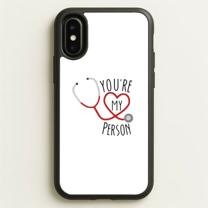 You're My Person - Grey's  - Greys Anatomy Phone Case for iPhone X / XS