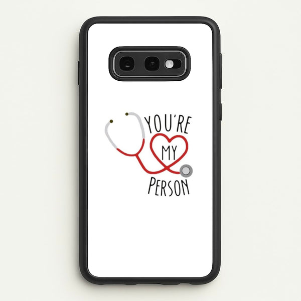 You're My Person - Grey's  - Greys Anatomy Phone Case for Galaxy S10e