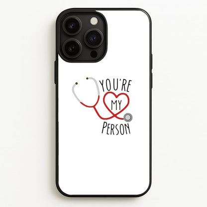 You're My Person - Grey's  - Greys Anatomy Phone Case for iPhone 13 Pro Max