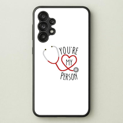 You're My Person - Grey's  - Greys Anatomy Phone Case for Galaxy A13