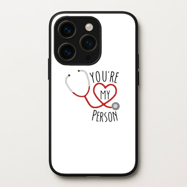 You're My Person - Grey's  - Greys Anatomy Phone Case for iPhone 15 Pro Max