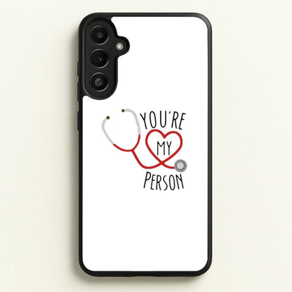 You're My Person - Grey's  - Greys Anatomy Phone Case for Galaxy A34