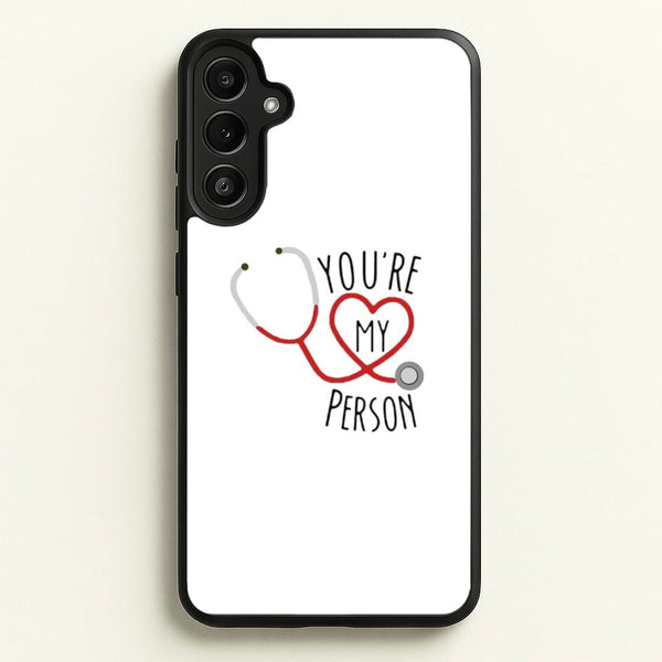 You're My Person - Grey's  - Greys Anatomy Phone Case for Galaxy A34