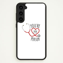 You're My Person - Grey's  - Greys Anatomy Phone Case for Galaxy S23 Plus
