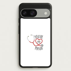 You're My Person - Grey's  - Greys Anatomy Phone Case for Google Pixel 9 / 9 Pro