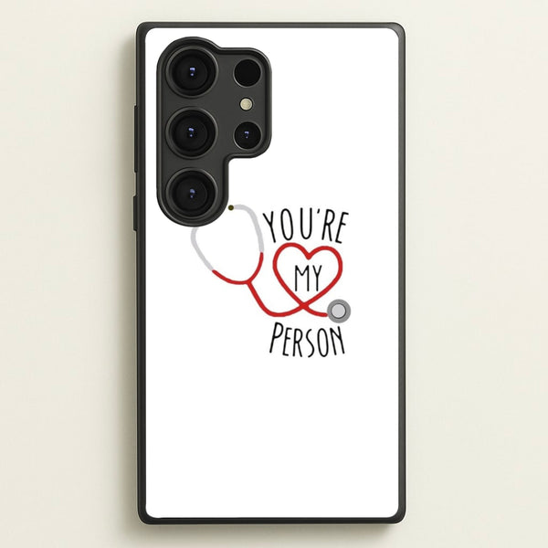 You're My Person - Grey's  - Greys Anatomy Phone Case for Galaxy S25 Ultra