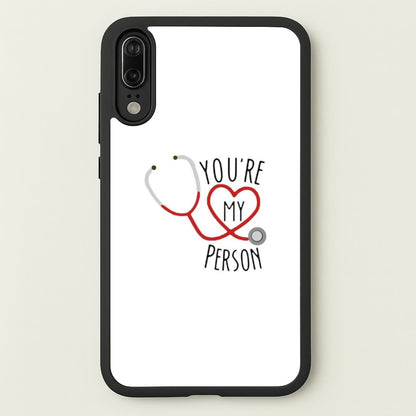 You're My Person - Grey's  - Greys Anatomy Phone Case for Huawei P20