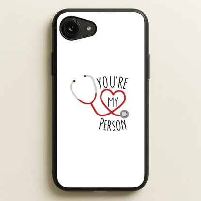 You're My Person - Grey's  - Greys Anatomy Phone Case for iPhone 16e
