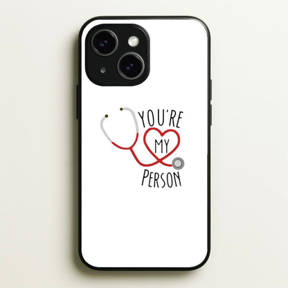 You're My Person - Grey's  - Greys Anatomy Phone Case for iPhone 15 Plus