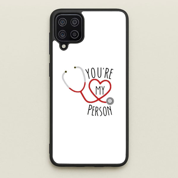 You're My Person - Grey's  - Greys Anatomy Phone Case for Galaxy A12