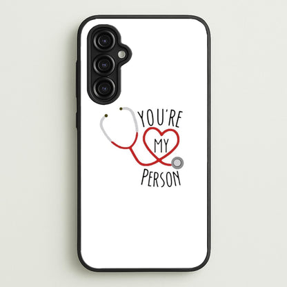 You're My Person - Grey's  - Greys Anatomy Phone Case for Galaxy A14