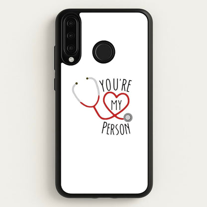 You're My Person - Grey's  - Greys Anatomy Phone Case for Huawei P30 Lite