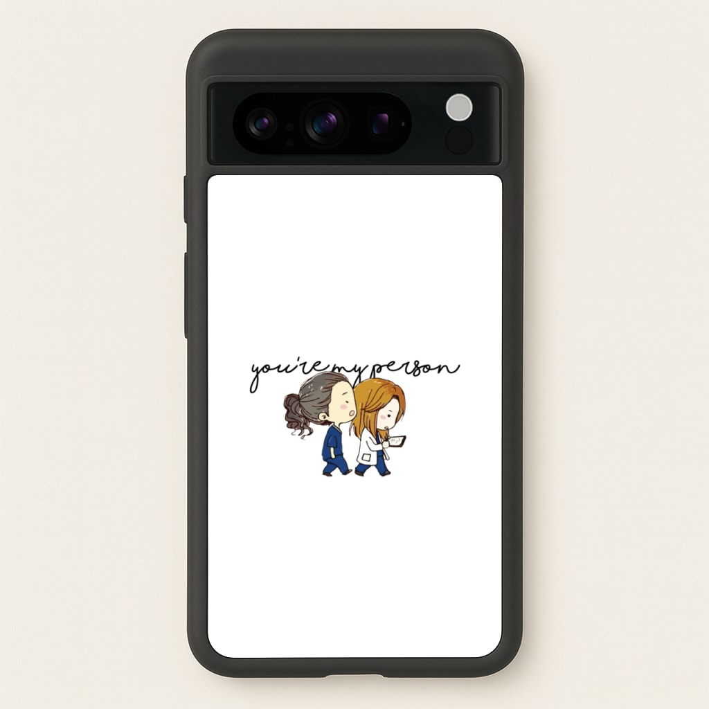 You're My Person Cartoon - Grey's  - Greys Anatomy Phone Case for Google Pixel 8 Pro