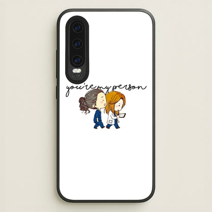 You're My Person Cartoon - Grey's  - Greys Anatomy Phone Case for Huawei P30