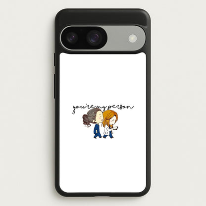 You're My Person Cartoon - Grey's  - Greys Anatomy Phone Case for Google Pixel 9 / 9 Pro