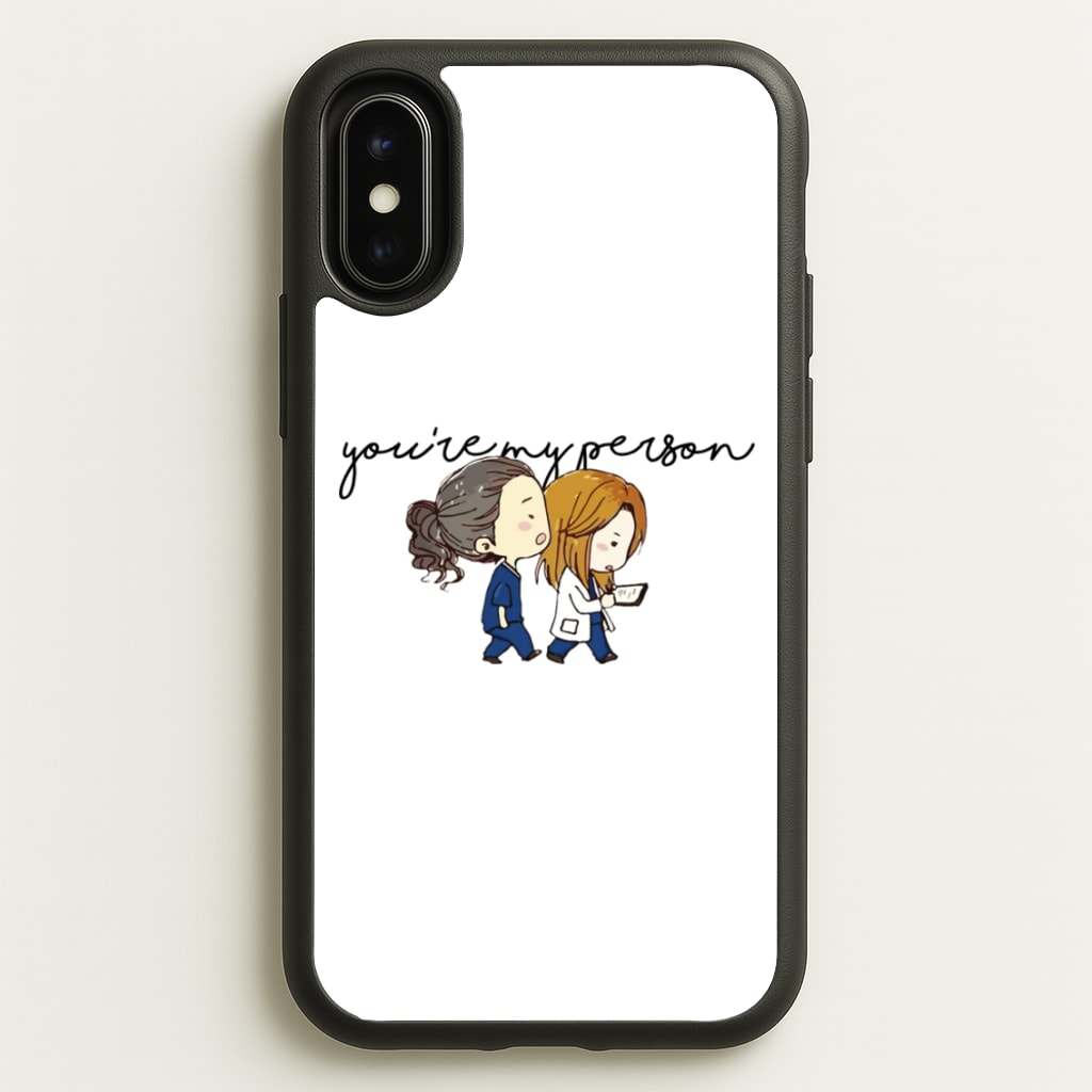 You're My Person Cartoon - Grey's  - Greys Anatomy Phone Case for iPhone X / XS