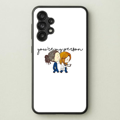 You're My Person Cartoon - Grey's  - Greys Anatomy Phone Case for Galaxy A13