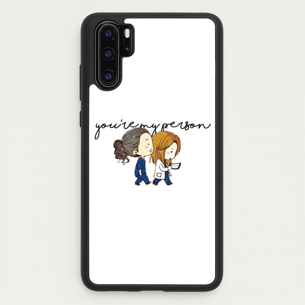 You're My Person Cartoon - Grey's  - Greys Anatomy Phone Case for Huawei P30 Pro