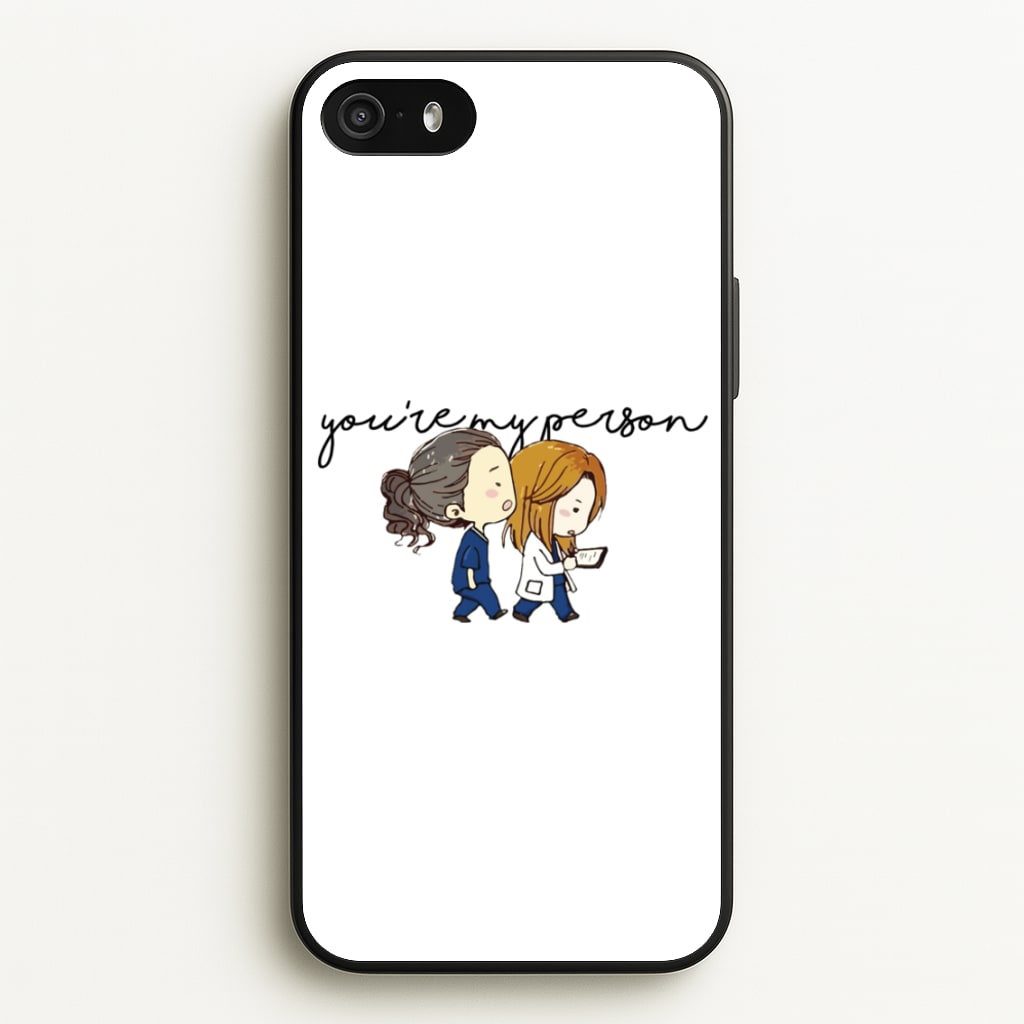 You're My Person Cartoon - Grey's  - Greys Anatomy Phone Case for iPhone 5 / 5s / SE 2016