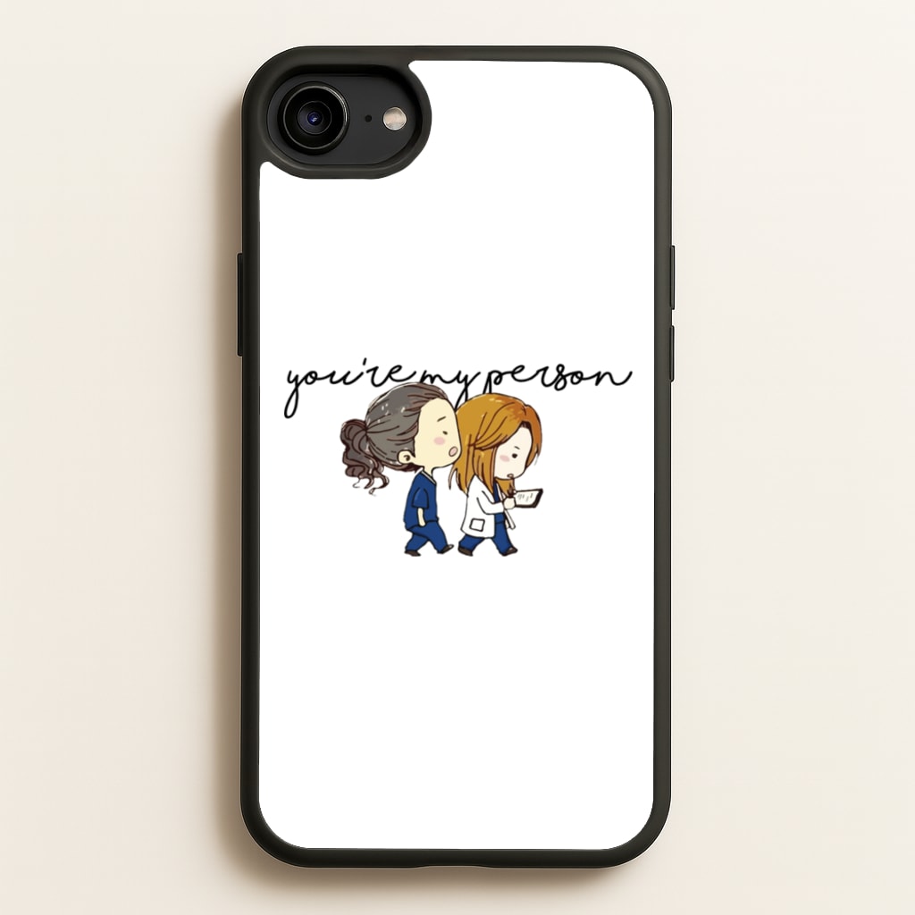 You're My Person Cartoon - Grey's  - Greys Anatomy Phone Case for iPhone 6 / 7 / 8 / SE