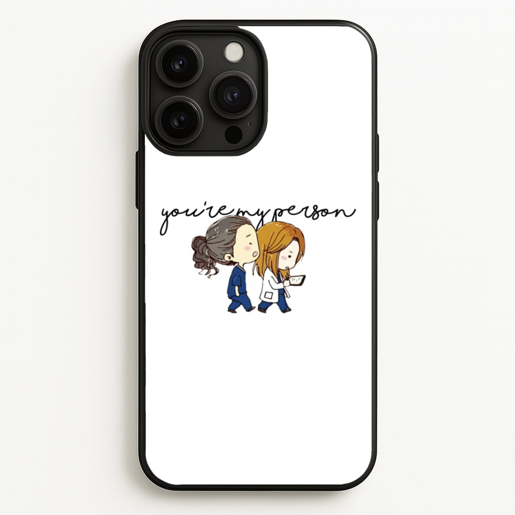 You're My Person Cartoon - Grey's  - Greys Anatomy Phone Case for iPhone 13 Pro Max