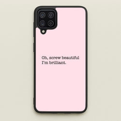 Oh, Screw Beautiful I'm Brilliant - Grey's  - Grey's Anatomy Phone Case for Galaxy A12