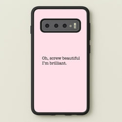 Oh, Screw Beautiful I'm Brilliant - Grey's  - Grey's Anatomy Phone Case for Galaxy S10 Plus