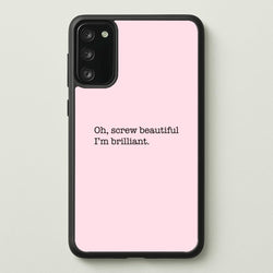Oh, Screw Beautiful I'm Brilliant - Grey's  - Grey's Anatomy Phone Case for Galaxy S20