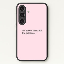 Oh, Screw Beautiful I'm Brilliant - Grey's  - Grey's Anatomy Phone Case for Galaxy S24 Plus