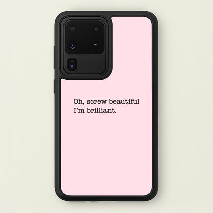 Oh, Screw Beautiful I'm Brilliant - Grey's  - Grey's Anatomy Phone Case for Galaxy S20 Ultra