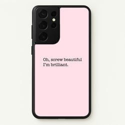 Oh, Screw Beautiful I'm Brilliant - Grey's  - Grey's Anatomy Phone Case for Galaxy S21 Ultra