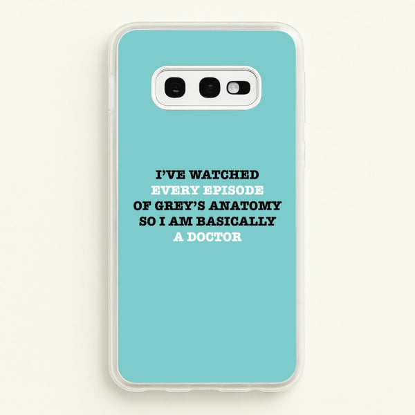 I've Watched Every Episode Of Grey's  - Grey's Anatomy Phone Case for Galaxy S10e