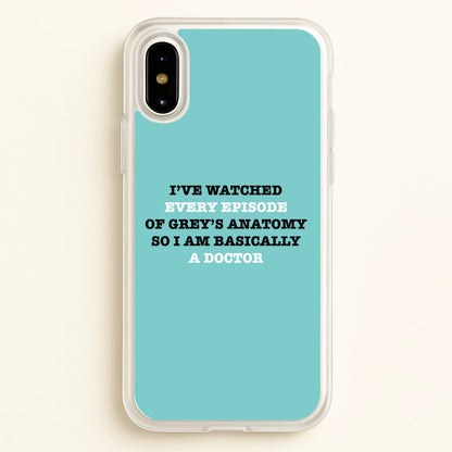 I've Watched Every Episode Of Grey's  - Grey's Anatomy Phone Case for iPhone X / XS