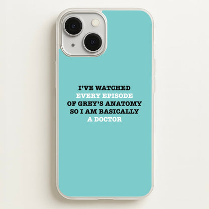 I've Watched Every Episode Of Grey's  - Grey's Anatomy Phone Case for iPhone 13