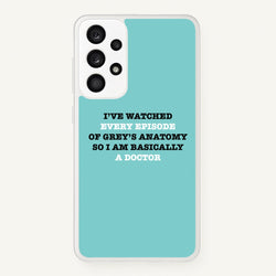 I've Watched Every Episode Of Grey's  - Grey's Anatomy Phone Case for Galaxy A33