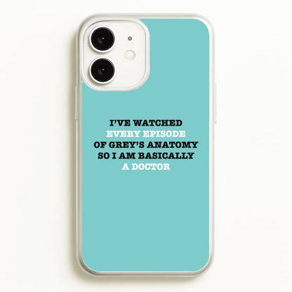 I've Watched Every Episode Of Grey's  - Grey's Anatomy Phone Case for iPhone 11