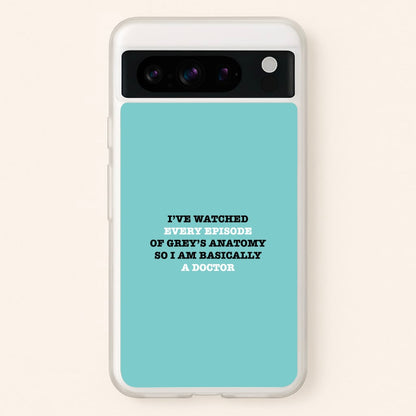 I've Watched Every Episode Of Grey's  - Grey's Anatomy Phone Case for Google Pixel 8 Pro