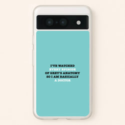I've Watched Every Episode Of Grey's  - Grey's Anatomy Phone Case for Google Pixel 8