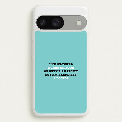 I've Watched Every Episode Of Grey's  - Grey's Anatomy Phone Case for Google Pixel 9 / 9 Pro