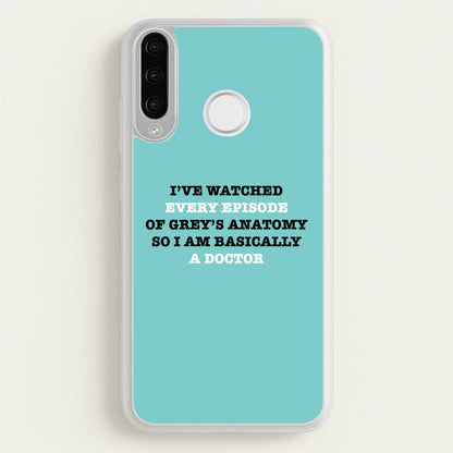 I've Watched Every Episode Of Grey's  - Grey's Anatomy Phone Case for Huawei P30 Lite