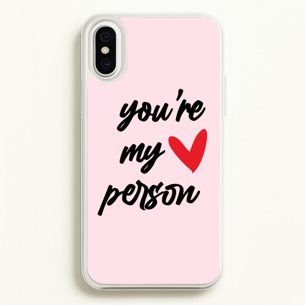 You're My Person Love - Grey's  -  Phone Case for iPhone XS Max