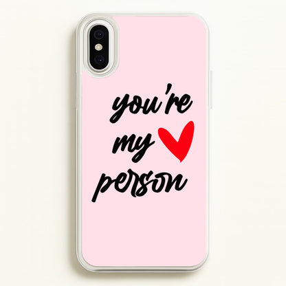 You're My Person Love - Grey's  -  Phone Case for iPhone XS Max
