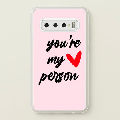 You're My Person Love - Grey's  -  Phone Case for Galaxy S10