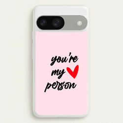 You're My Person Love - Grey's  -  Phone Case for Google Pixel 9 / 9 Pro