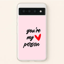 You're My Person Love - Grey's  -  Phone Case for Google Pixel 7 Pro