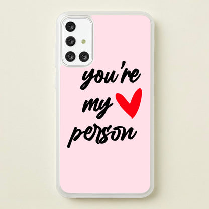 You're My Person Love - Grey's  -  Phone Case for Galaxy A71